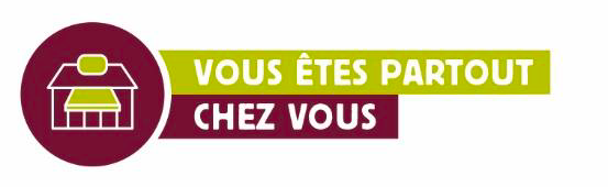Vous êtes partout chez vous Vous êtes partout chez vous